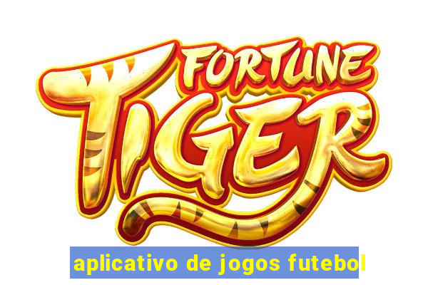 aplicativo de jogos futebol